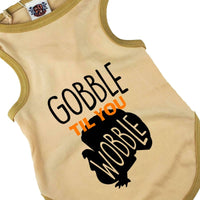 House of FurBaby Tee's Holiday Thanksgiving Gobble Til Ya Wobble Dog Tee Shirt