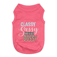 Classy Sassy and a Bit Bossy Pink Embroidered Dog T-Shirt