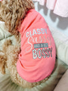 Classy Sassy and a Bit Bossy Pink Embroidered Dog T-Shirt