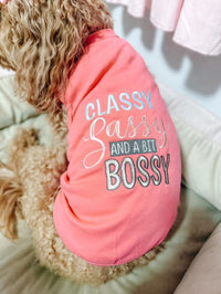 Classy Sassy and a Bit Bossy Pink Embroidered Dog T-Shirt