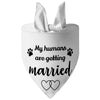 AE-SUCADO Bandanas WHT My Humans are Getting Married Paw Print Bandana - Blk or Wht