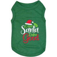 Parisian Pet® Tee's 2XS Dear Santa, Define Good Green Christmas Holiday Embroidered Dog T-Shirt
