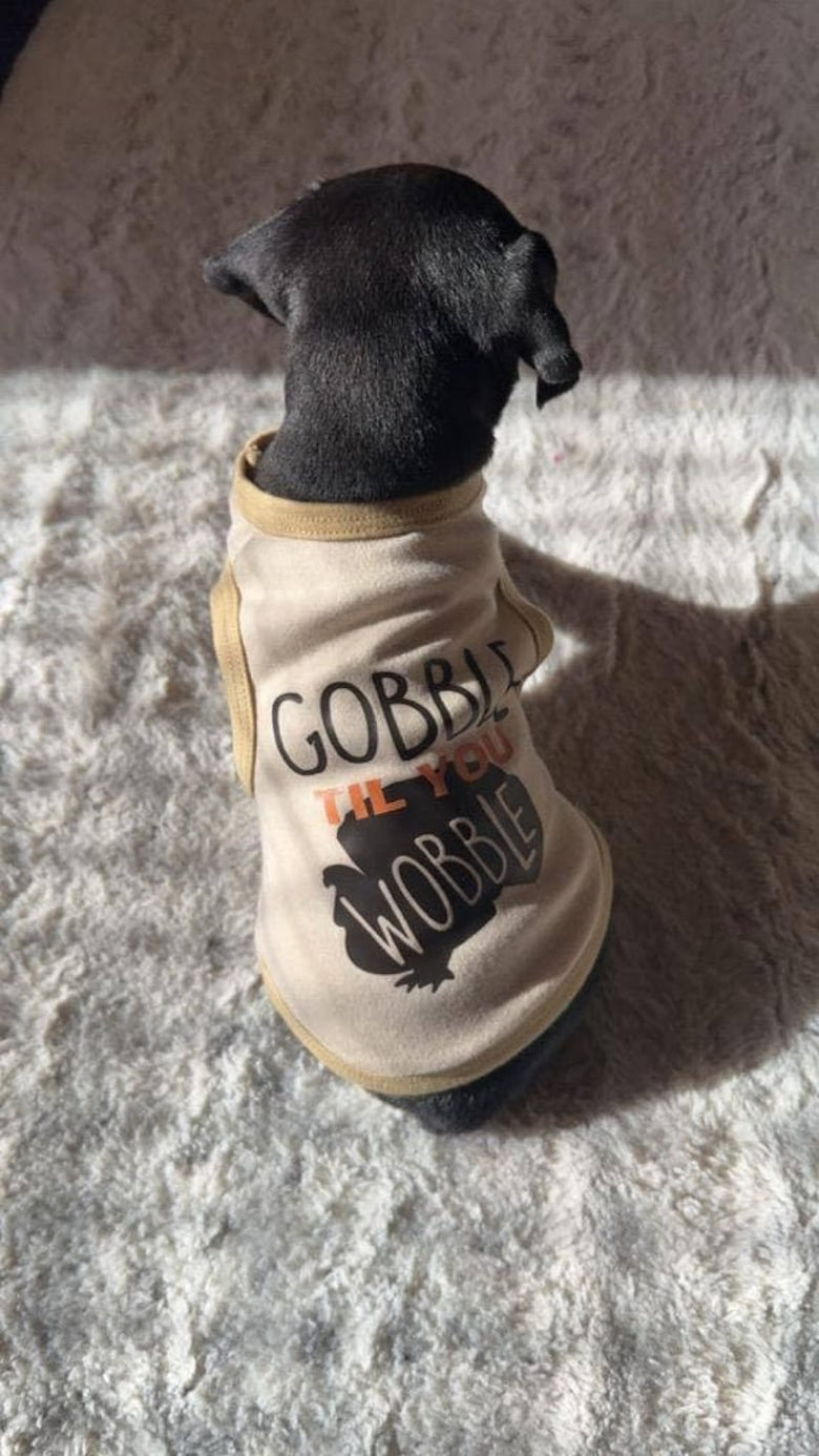 House of FurBaby Tee's Holiday Thanksgiving Gobble Til Ya Wobble Dog Tee Shirt