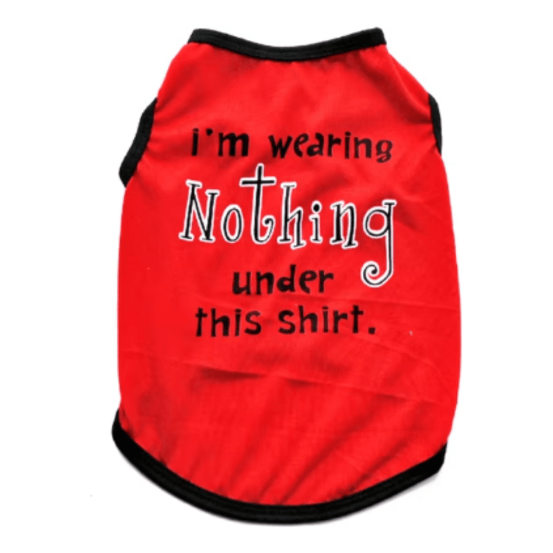 AE dog apparel XS "Nothing Under This Shirt" Dog Tee